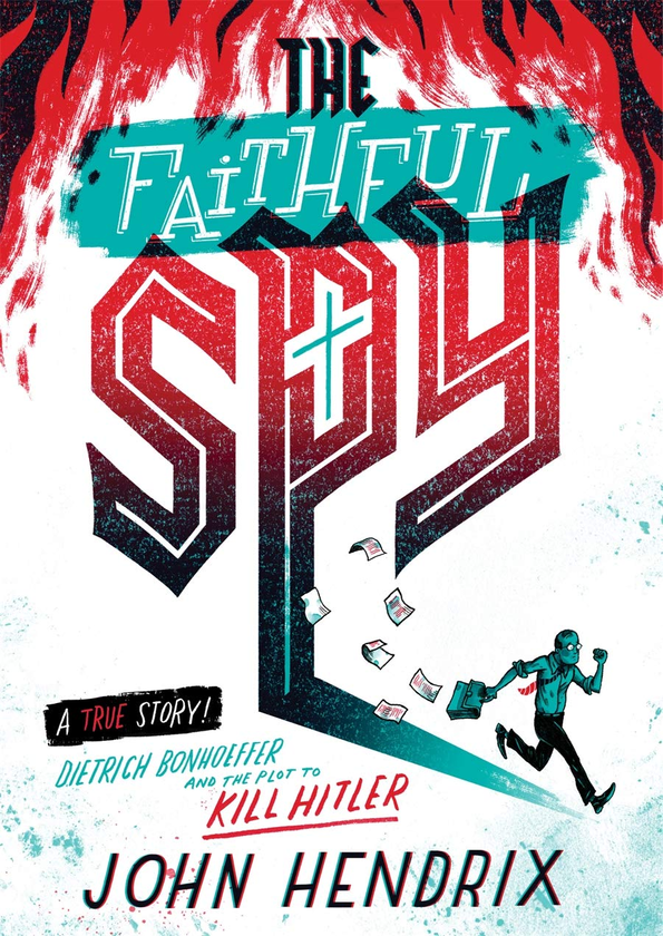 Бумажная книга «The Faithful Spy. Dietrich Bonhoeffer and the Plot to Kill Hitler», автор Джон Хендрикс - фото №1