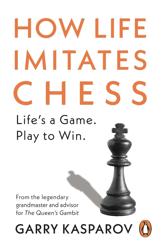Паперова книга «How Life Imitates Chess», автор Гарі Каспаров - фото №1