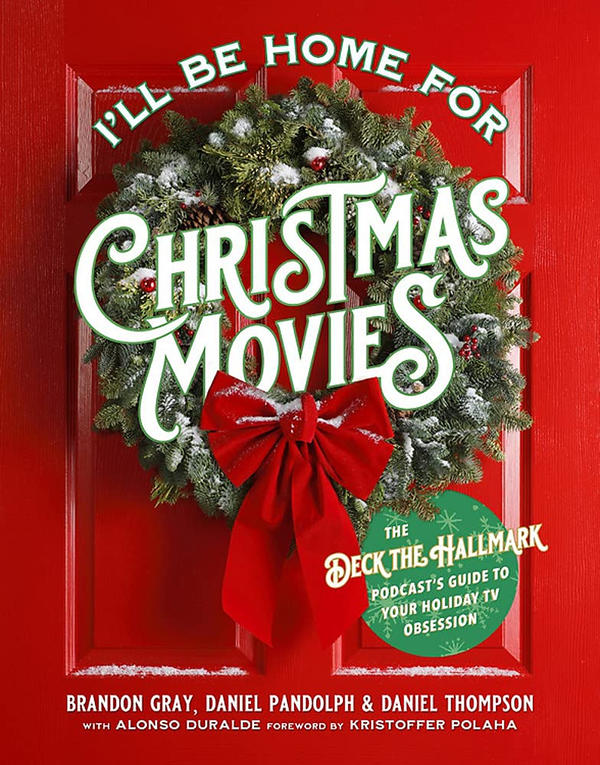 Бумажная книга «I'll Be Home for Christmas Movies», автор Алонсо Дуральде - фото №1