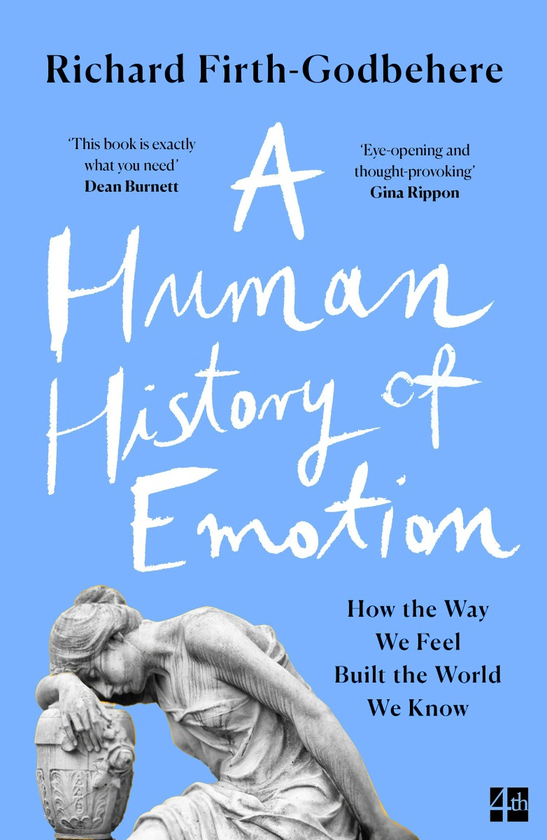Бумажная книга «A Human History of Emotion», автор Ричард Ферт-Годбихер - фото №1