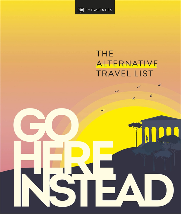 Бумажная книга «Go Here Instead. The Alternative Travel List» - фото №1