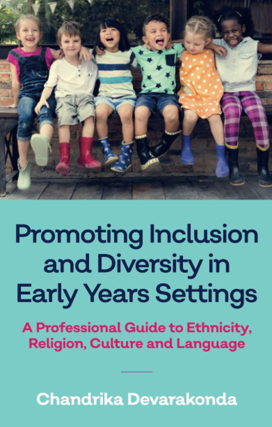 Бумажная книга «Promoting Inclusion and Diversity in Early Years Settings. A Professional Guide to Ethnicity, Religion, Culture and Language», автор Чандрика Девараконда - фото №1
