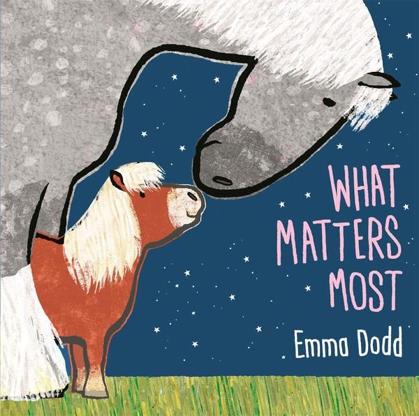 Бумажная книга «What Matters Most», автор Эмма Додд - фото №1