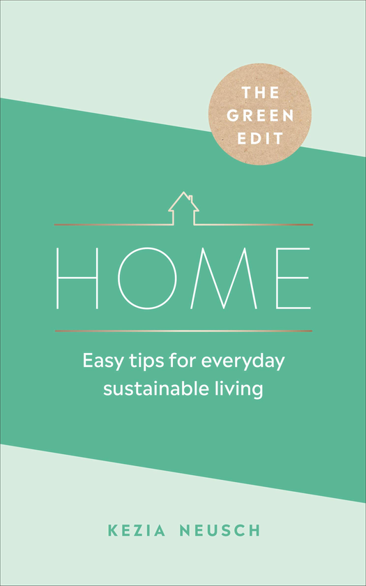 Бумажная книга «The Green Edit. Home. Easy tips for everyday sustainable living», автор Кезия Нойш - фото №1
