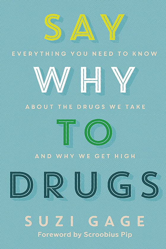 Бумажная книга «Say Why to Drugs», автор Сьюзи Гейдж - фото №1