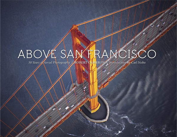 Бумажная книга «Above San Francisco. 50 Years of Aerial Photography» - фото №1