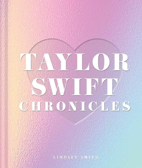 Бумажная книга «Taylor Swift Chronicles», автор Линдси Смит - фото №1