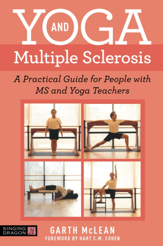 Бумажная книга «Yoga and Multiple Sclerosis. A Practical Guide for People with MS and Yoga Teachers», автор Гарт Маклин - фото №1