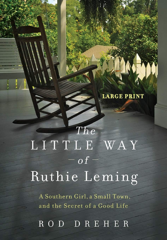 Бумажная книга «The Little Way of Ruthie Leming. A Southern Girl, a Small Town, and the Secret of a Good Life», автор Род Дреер - фото №1