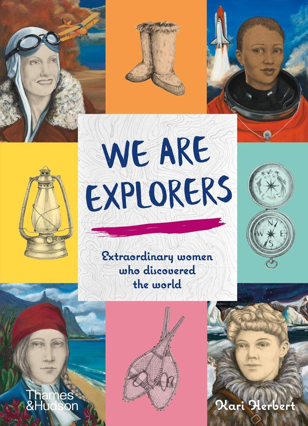 Паперова книга «We Are Explorers. Extraordinary women who discovered the world», автор Карі Герберт - фото №1