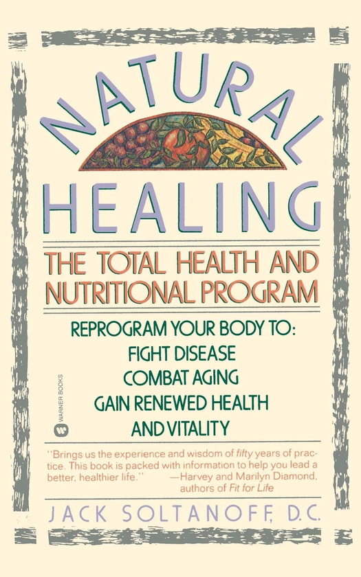Паперова книга «Natural Healing. The Total Health and Nutritional Program», авторів Сью Ніренберг, Джек Солтанофф - фото №1