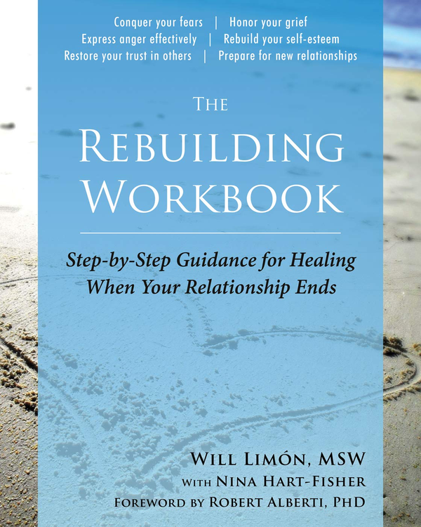 Бумажная книга «The Rebuilding Workbook. Step-by-Step Guidance for Healing When Your Relationship Ends», автор Уилл Лимон - фото №1