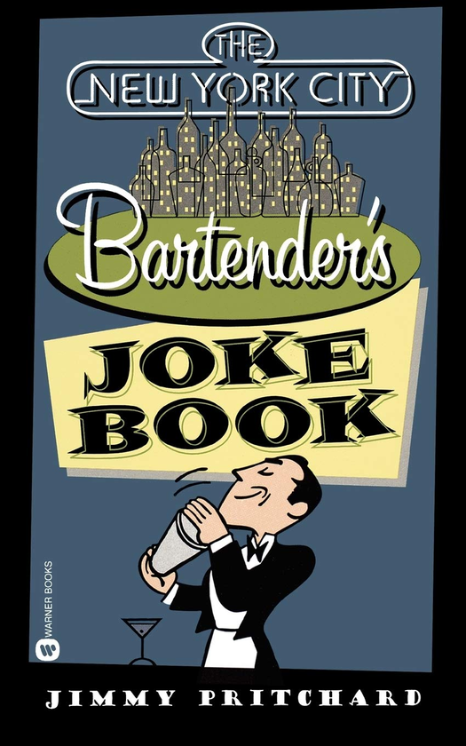 Бумажная книга «The New York City Bartender's Joke Book», автор Джимми Притчард - фото №1