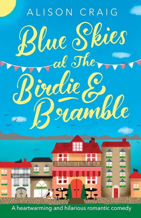 Бумажная книга «Blue Skies at The Birdie and Bramble», автор Элисон Крейг - фото №1