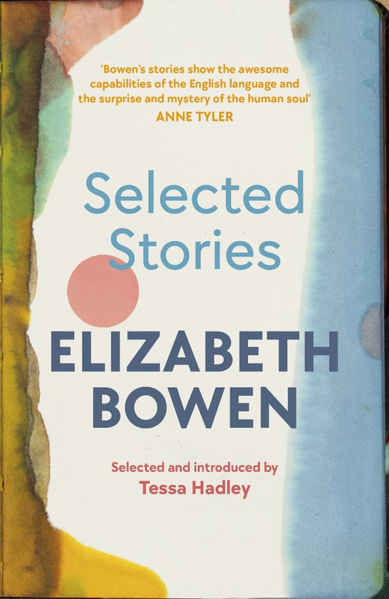 Бумажная книга «The Selected Stories of Elizabeth Bowen», автор Элизабет Боуэн - фото №1