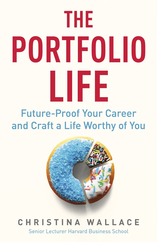 Бумажная книга «The Portfolio Life. Future-Proof Your Career and Craft a Life Worthy of You», автор Кристина Уоллес - фото №1