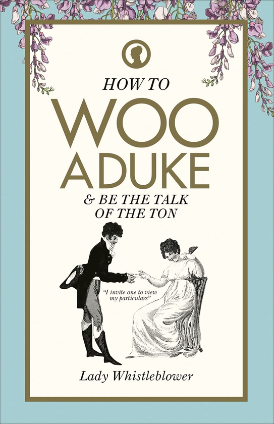 Паперова книга «How to Woo a Duke & be the talk of the ton» - фото №1
