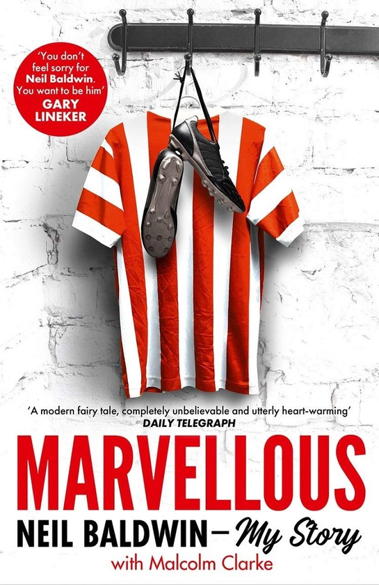 Бумажная книга «Marvellous. Neil Baldwin. My Story», автор Нил Болдуин - фото №1
