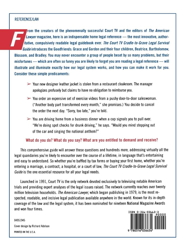 Бумажная книга «The Court TV Cradle-to-Grave Legal Survival Guide. A Complete Resource for Any Question You May Have About the Law» - фото №1