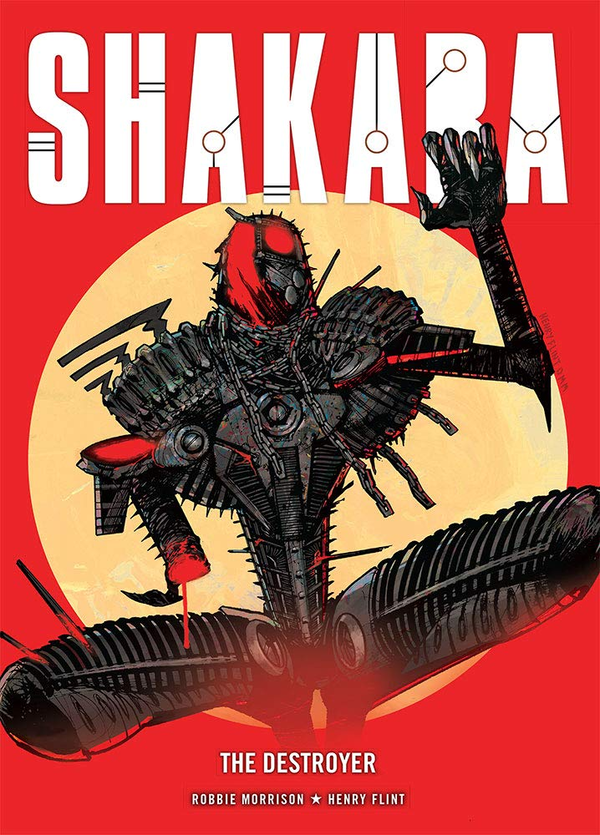 Бумажная книга «Shakara. The Destroyer», авторов Робби Моррисон, Генри Флинт - фото №1