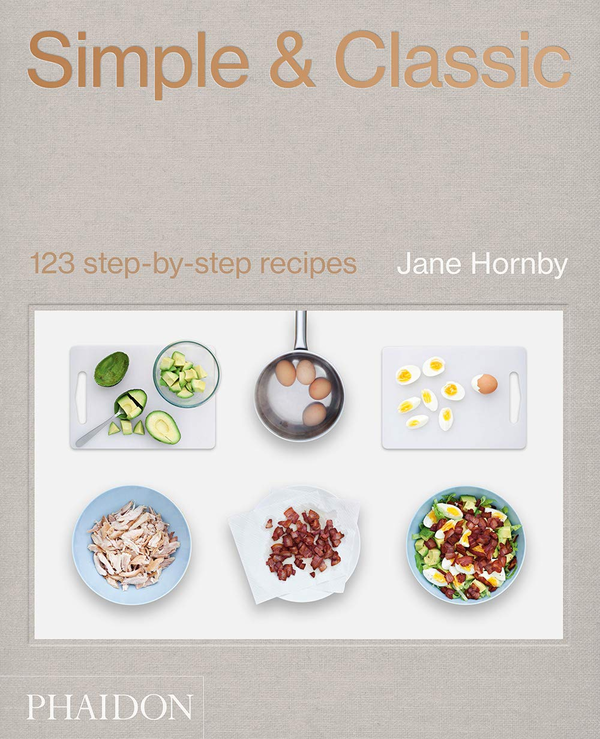 Паперова книга «Simple & Classic : 123 Step-by-Step Recipes», автор Джейн Хорнбі - фото №1