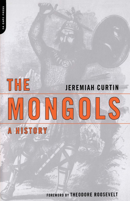 Паперова книга «The Mongols. A History», автор Ієремія Кертін - фото №1