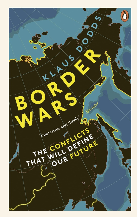 Паперова книга «Border Wars. The conflicts that will define our future», автор Клаус Доддс - фото №1
