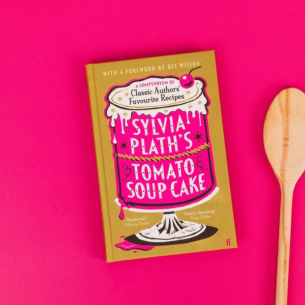 Paper book «Sylvia Plath's Tomato Soup Cake. A Compendium of Classic Authors' Favourite Recipes» - фото №1
