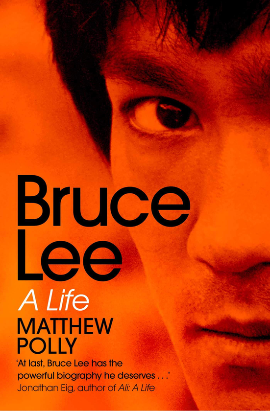 Бумажная книга «Bruce Lee. A Life», автор Мэтью Полли - фото №1
