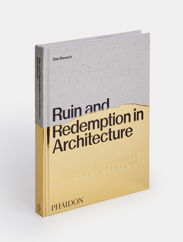 Бумажная книга «Ruin and Redemption in Architecture», автор Дэн Бараш - фото №1