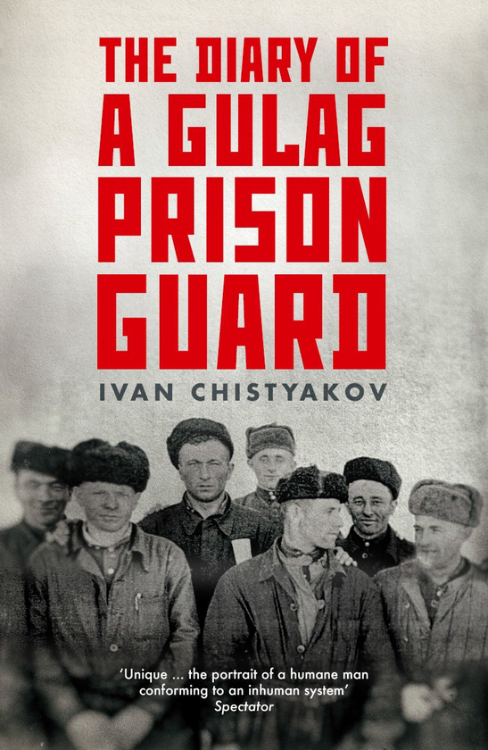 Бумажная книга «The Diary of a Gulag Prison Guard», автор Иван Чистяков - фото №1