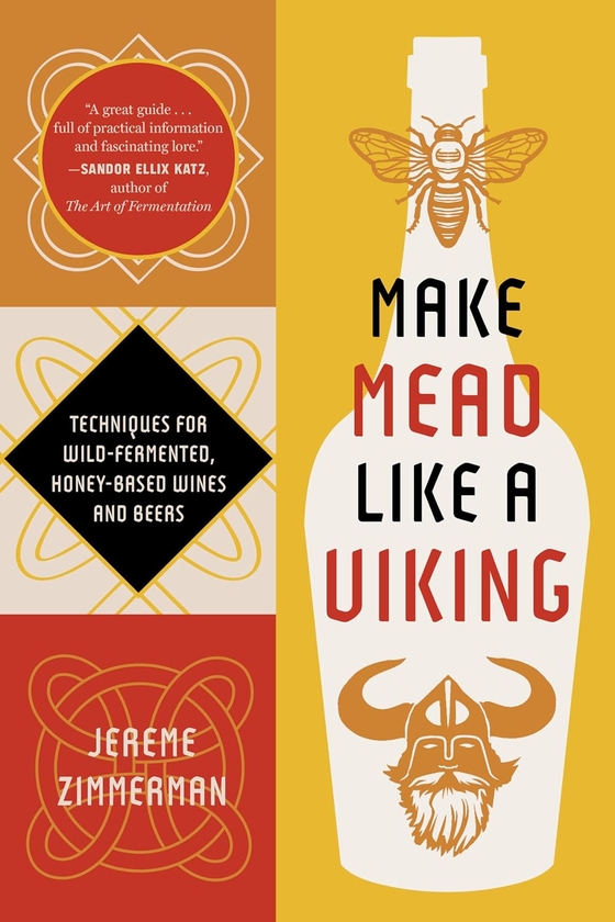 Паперова книга «Make Mead Like a Viking», автор Джеремі Зіммерман - фото №1
