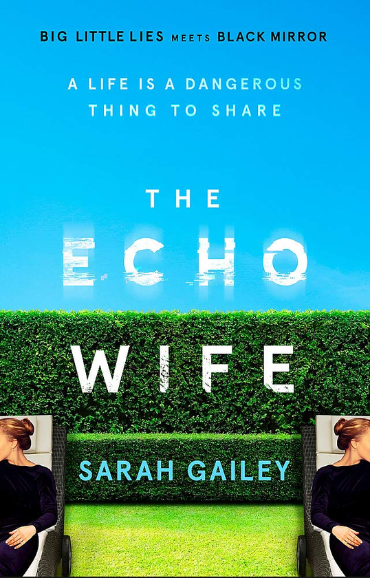 Бумажная книга «The Echo Wife», автор Сара Гейли - фото №1