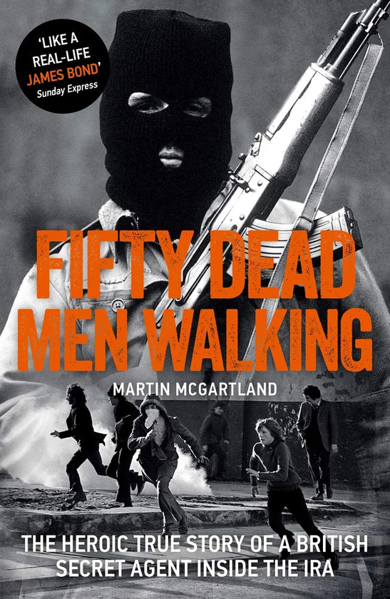 Бумажная книга «Fifty Dead Men Walking», автор Мартин Макгартланд - фото №1