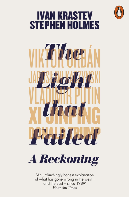 Паперова книга «The Light that Failed», авторів Стівен Холмс, Іван Крастев - фото №1