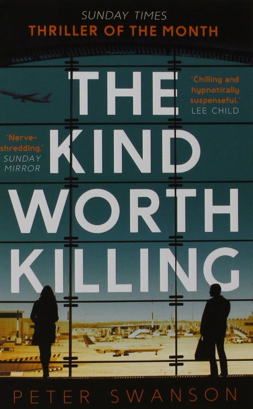 Бумажная книга «The Kind Worth Killing», автор Питер Свонсон - фото №1