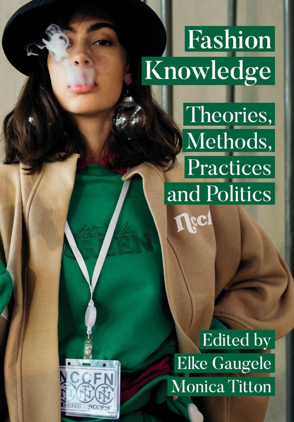Паперова книга «Fashion Knowledge. Theories, Methods, Practices and Politics» - фото №1