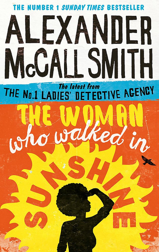 Бумажная книга «The Woman Who Walked in Sunshine», автор Александер Макколл Смит - фото №1