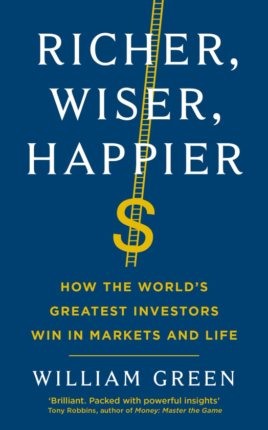 Паперова книга «Richer, Wiser, Happier. How the World’s Greatest Investors Win in Markets and Life», автор Вільям Грін - фото №1