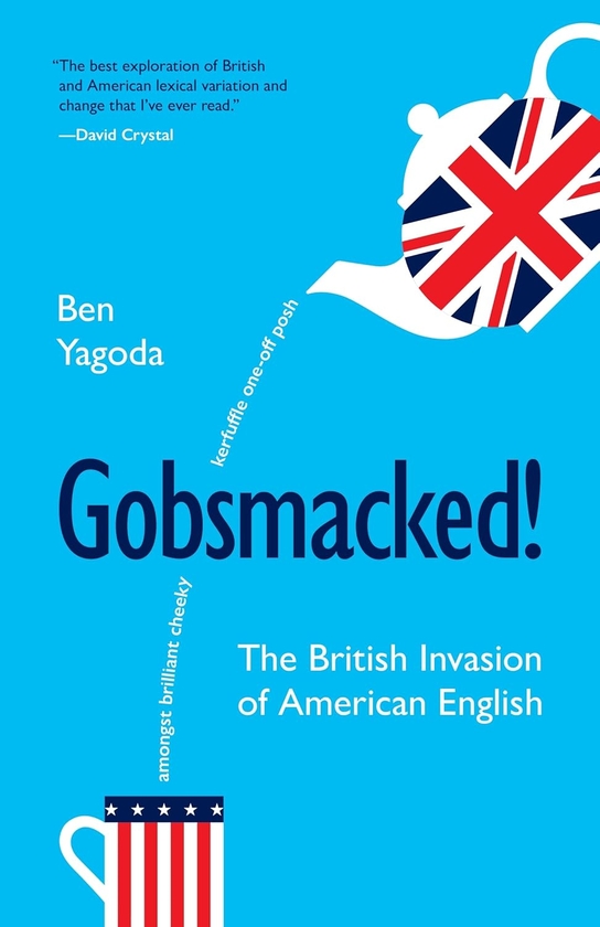 Паперова книга «Gobsmacked! The British Invasion of American English», автор Бен Ягода - фото №1