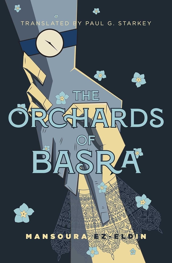 Бумажная книга «The Orchards of Basra», автор Мансура Эз Эльдин - фото №1