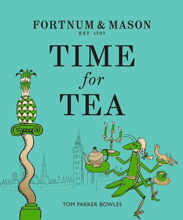 Бумажная книга «Fortnum & Mason. Time for Tea», автор Том Паркер Боулз - фото №1