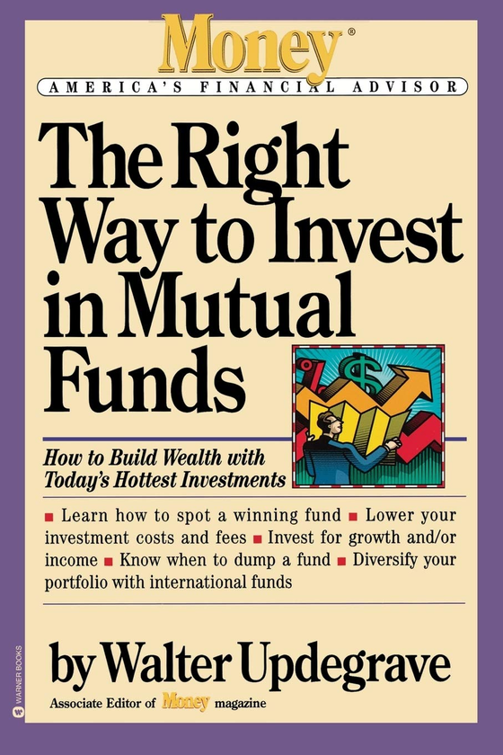 [object Object] «The Right Way to Invest in Mutual Funds», автор Уолтер Апдегрейв - фото №1