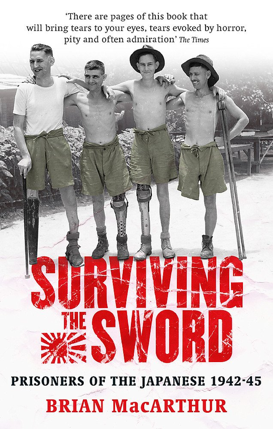 Бумажная книга «Surviving The Sword: Prisoners of the Japanese 1942-45», автор Брайан МакАртур - фото №1