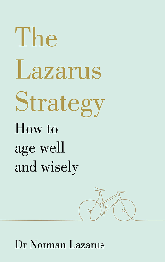 Паперова книга «The Lazarus Strategy. How to Age Well and Wisely», автор Норман Лазарус - фото №1