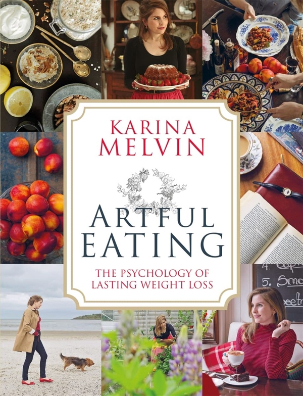 Паперова книга «Artful Eating. The Psychology of Lasting Weight Loss», автор Карина Мелвін - фото №1