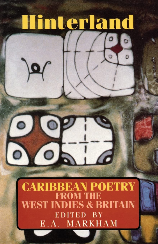 Бумажная книга «Hinterland. Caribbean Poetry from the West Indies and Britain», автор Э. А. Маркхэм - фото №1