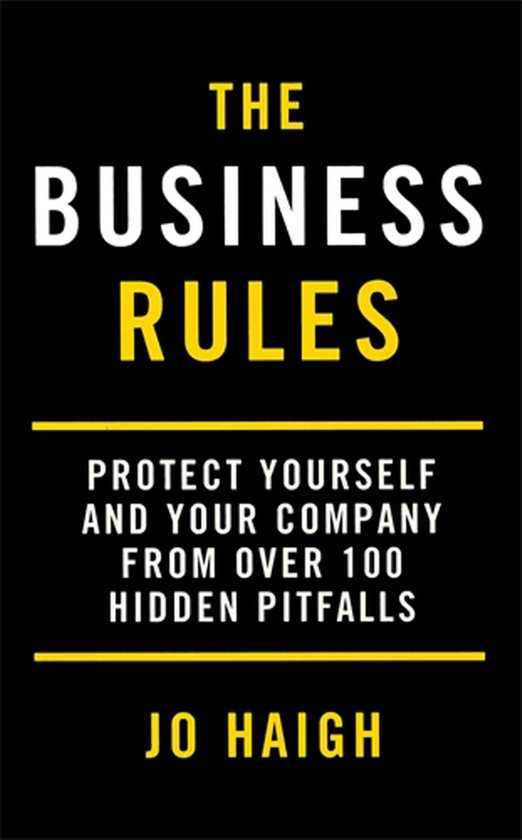 Бумажная книга «The Business Rules. Protect yourself and your company from over 100 hidden pitfalls», автор Джо Хей - фото №1