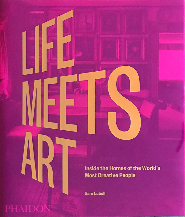 Бумажная книга «Life Meets Art: Inside the Homes of the World's Most Creative People» - фото №1