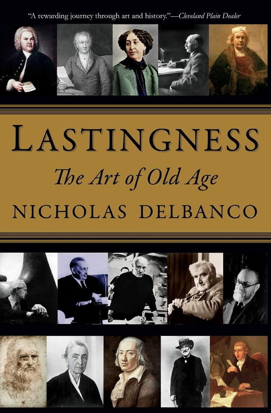 Паперова книга «Lastingness. The Art of Old Age», автор Ніколас Дельбанко - фото №1